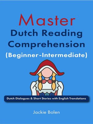 cover image of Master Dutch Reading Comprehension (Beginner-Intermediate)